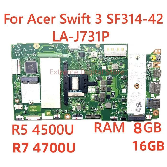 For Acer Swift 3 SF314-42 laptop motherboard LA-J731P with R3 R5-4500U R7-4700U RAM 8G/16G CPU 100% 