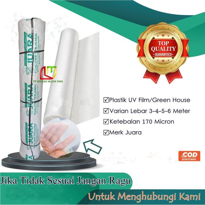 Plastik UV Greenhouse Lebar 3 4 5 6 Meter Tebal 170 Micron Merk Juara