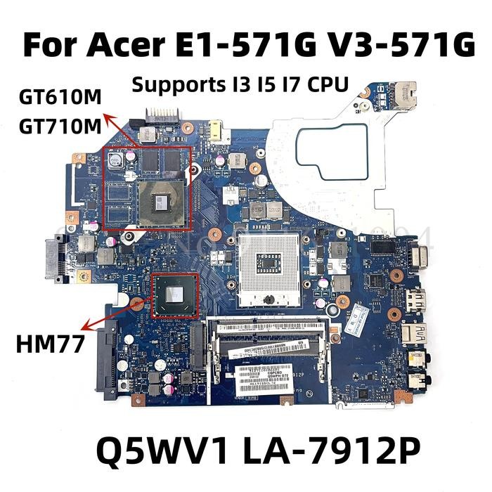 Q5WVH Q5WV1 LA-7912P HM77 Mainboard For Acer ASPIRE E1-571G V3-571G Laptop Motherboard With N13M-GL-