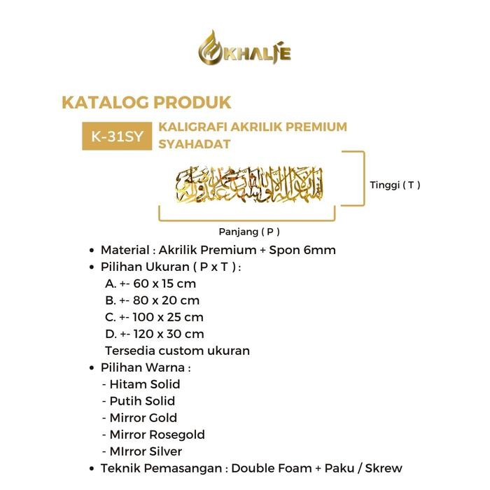 

KHALIE K-31SY BESAR KALIGRAFI SYHADAT " Asyhadu an laa ilaaha illallaahu, wa asyhaduanna muhammadar