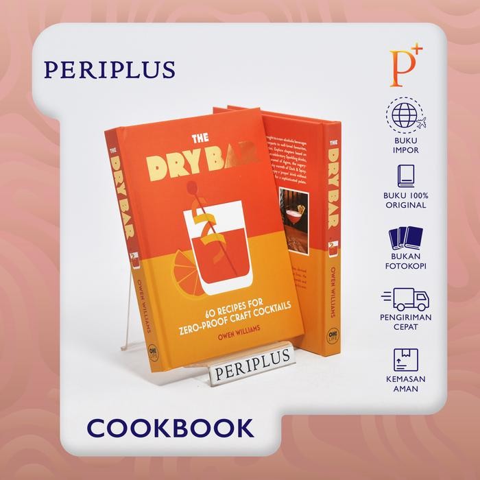 MELAYANI FAKTUR PAJAK Dry Bar: Over 60 recipes for zero-proof - 9781838612092