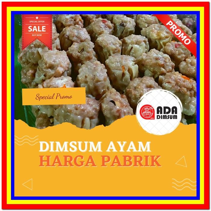 

PABRIK DIMSUM DIMSUM AYAM ISI 100 PCSADA DIMSUM BERAT 38GR/PCS