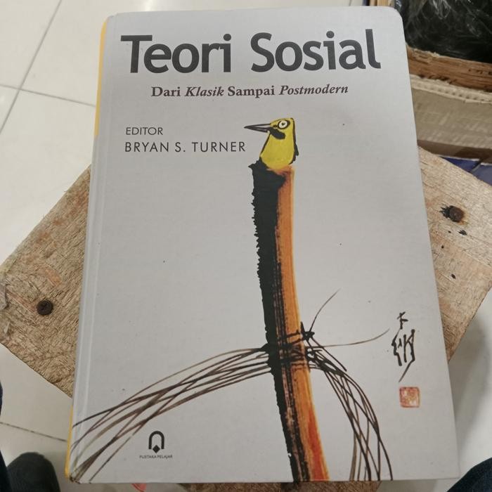 

SALE !!! TEORI SOSIAL DARI KLASIK SAMPAI POSTMODERN - BRYAN S TURNER READYY