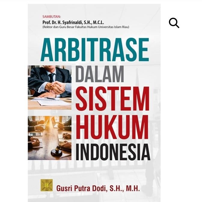 

SALE !!! ARBITRASE DALAM SISTEM HUKUM INDONESIA - GUSRI PUTRA DODI READYY