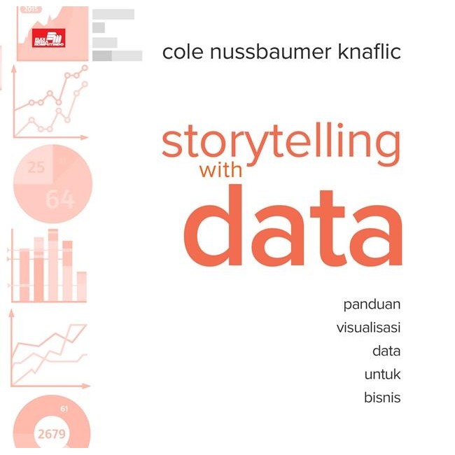 

SALE !!! BUKU STORYTELLING WITH DATA COLE NUSSBAUMER KNAFLIC READYY