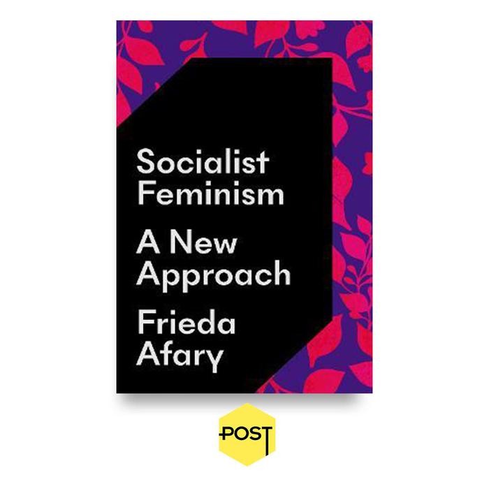 

SALE !!! SOCIALIST FEMINISM : A NEW APPROACH - FRIEDA AFARY READYY
