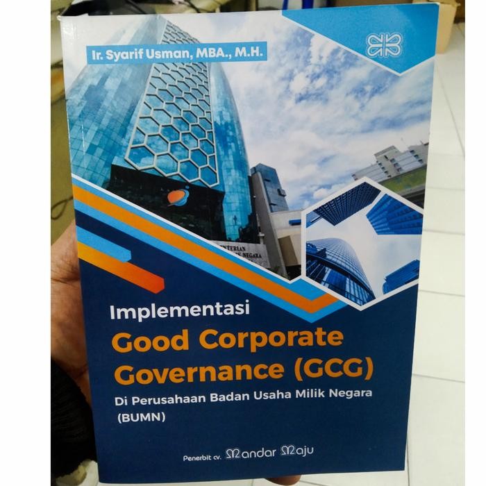 

SALE !!! IMPLEMENTASI GOOD CORPORATE GOVERNANCE DI PERUSAHAAN BUMN IR SYARIF READYY