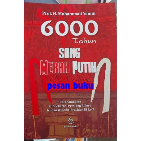 

SALE !!! BUKU 6000 TAHUN SANG MERAH PUTIH - MUHAMMAD YAMIN READYY