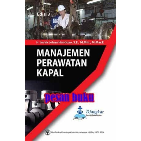 

SALE !!! BUKU MANAJEMEN PERAWATAN KAPAL EDISI 3 - JUSAK JOHAN HANDOYO READYY