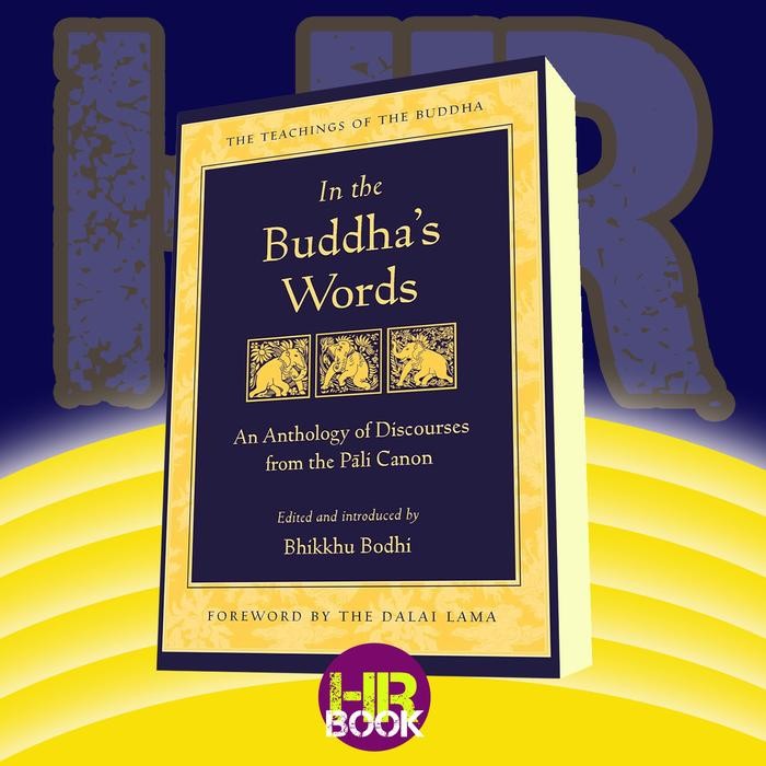 

SALE !!! IN THE BUDDHA'S WORDS: AN ANTHOLOGY OF DISCOURSES FROM THE BHIKKHU BODHI READYY