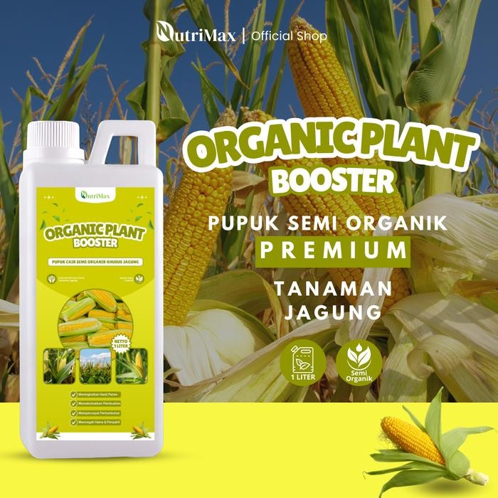 ORGANIC PLANT BOOSTER JAGUNG 1 LITER - Pupuk Organik Cair Dan ZPT Khusus Tanaman Jagung -