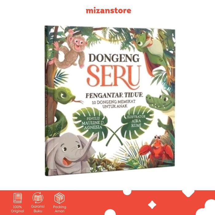 

[Mizan] Buku Dongeng Seru Pengantar Tidur- Noura Kids Buku Cerita Anak