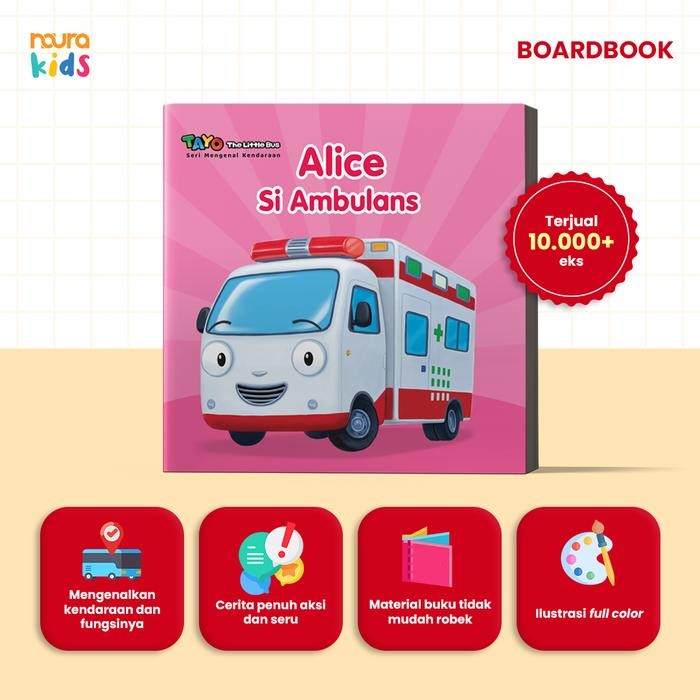 

[Mizan Jakarta] Buku Tayo Seri Mengenal Kendaraan Alice Si Ambulans Boardbook