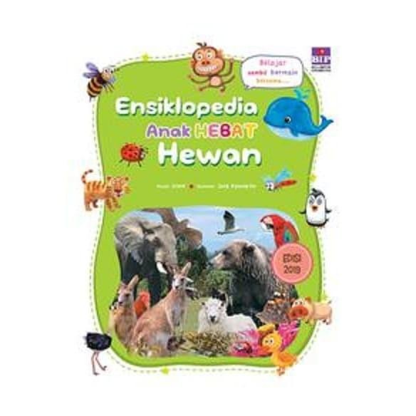 

ENSIKLOPEDIA ANAK HEBAT : HEWAN