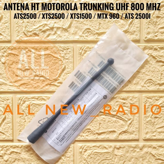 ANTENA HT MOTOROLA ATS2500 XTS2500 XTS1500 TRUNKING UHF 800 MHZ