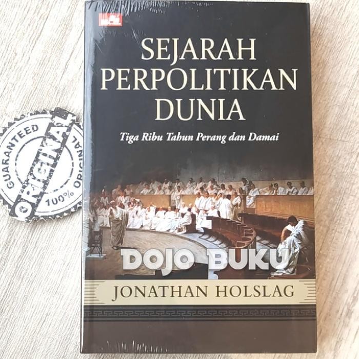 

Buku Sejarah Perpolitikan Dunia - Tiga Ribu Tahun Perang dan Damai Jon