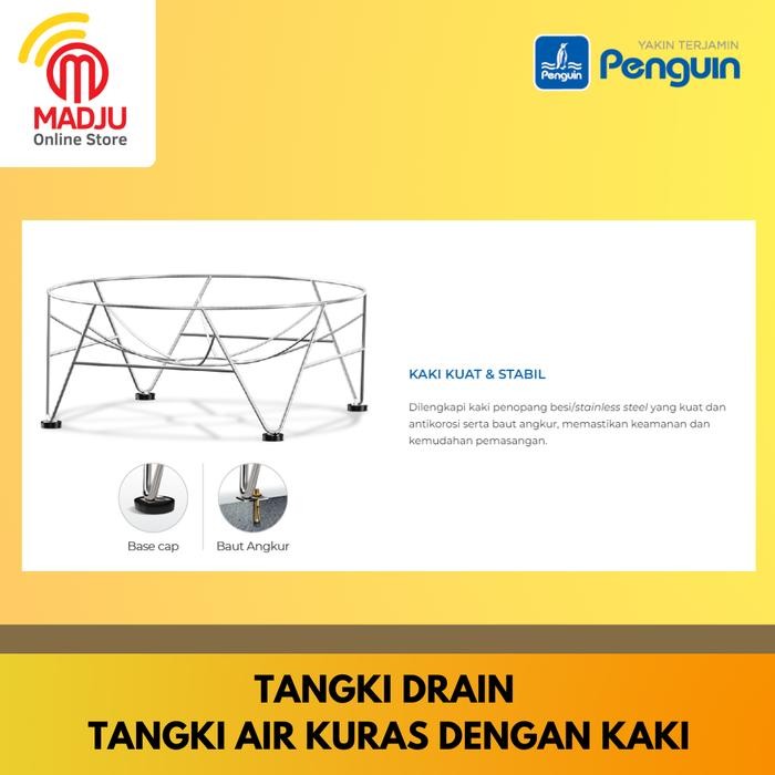 PENGUIN TOTAL DRAIN - TANGKI AIR /TOREN AIR BEBAS KURAS