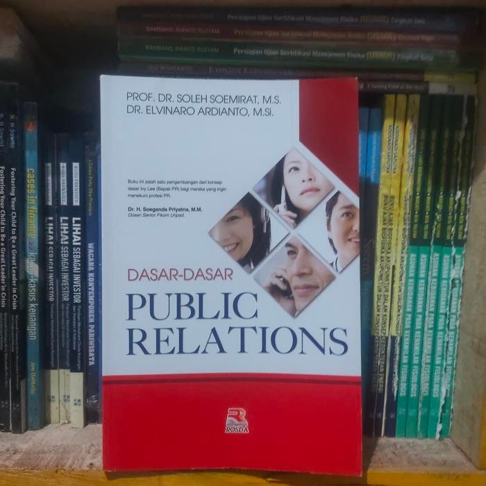 

DASAR-DASAR PUBLIC RELATION - SOLEH SOEMIRAT