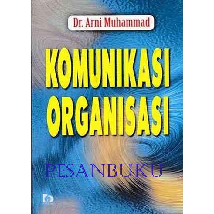 

Buku Komunikasi Organisasi