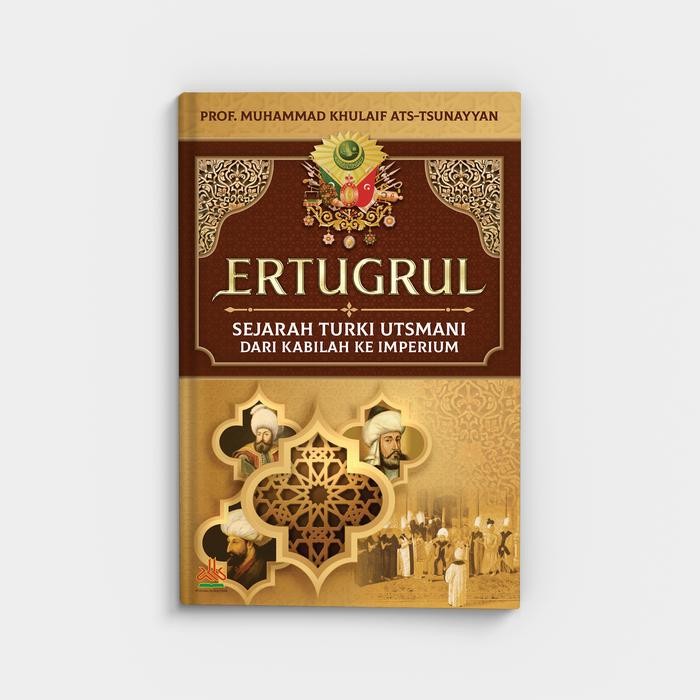 

PROMO BUKU BIOGRAFI ERTUGRUL : SEJARAH TURKI UTSMANI DARI KABILAH KE IMPERIUM FULL COLOR HARD COVER