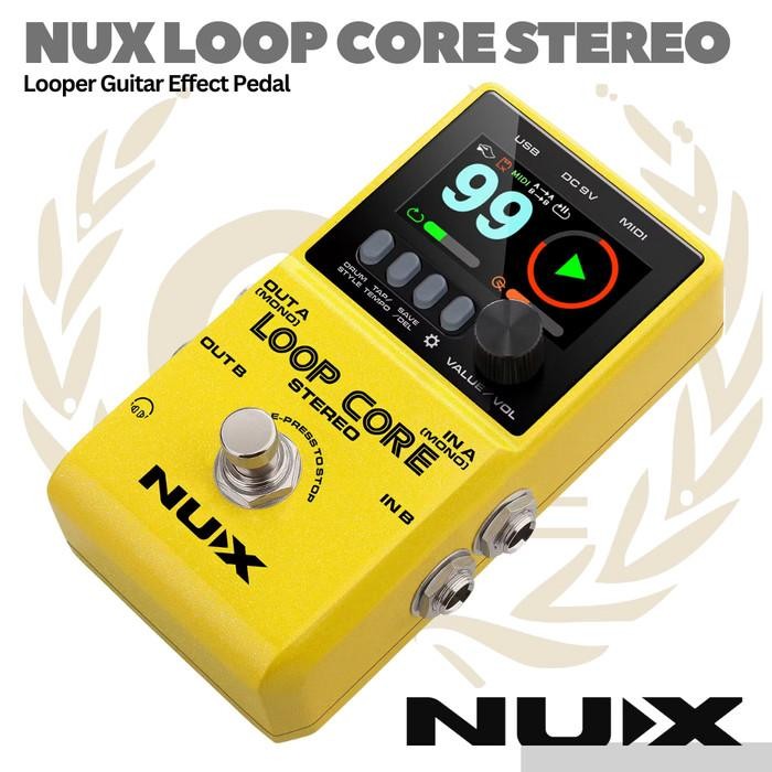 NUX Loop Core Stereo Guitar Effect Pedal - Efek Gitar Looper