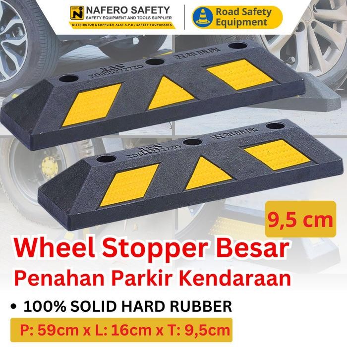 Karet Ganjalan Ban Mobil Wheel Stopper BESAR Tinggi 9,5 cm Penahan Ganjal Ban Mobil Truk Parkir