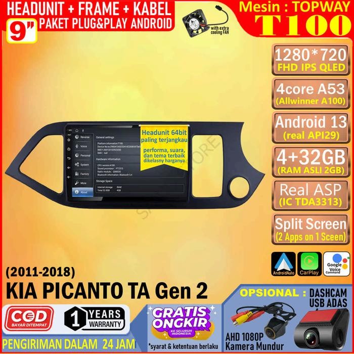PREMIUM Paket Headunit Android 9 inch + Frame + Soket PNP KIA Picanto TA 2011 Topway T100 RAM