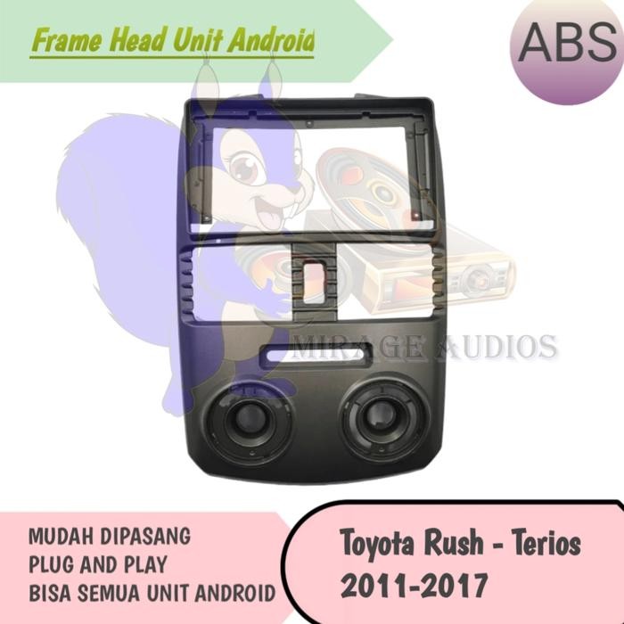 Frame Head Unit Android Toyota Rush 2011 - 2017 9 inch