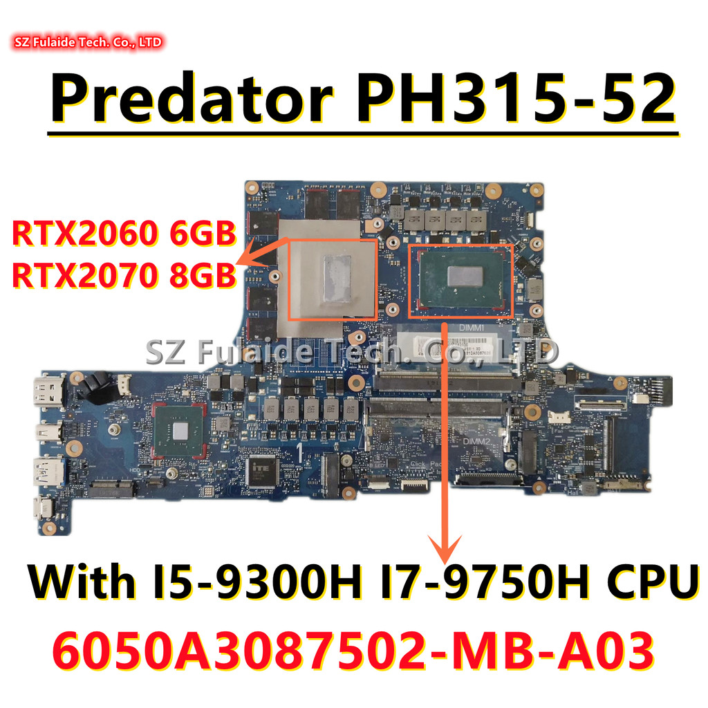6050A3087502-MB-A03 For Acer Predator PH315-52 Laptop Motherboard With I5-9300H I7-9750H CPU RTX2060