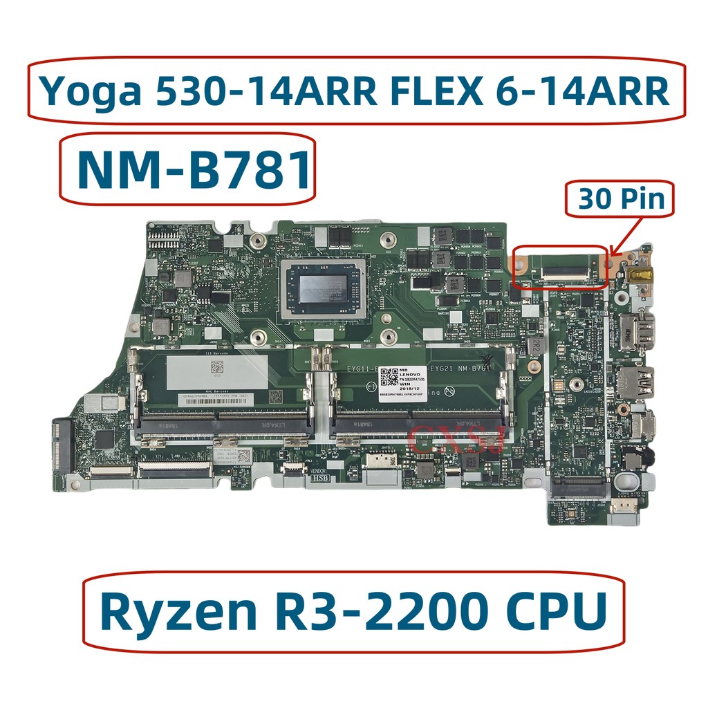 NM-B781 For Lenovo Yoga 530-14ARR FLEX 6-14ARR Laptop Motherboard With AMD Ryzen R3-2200 CPU DDR4 5B
