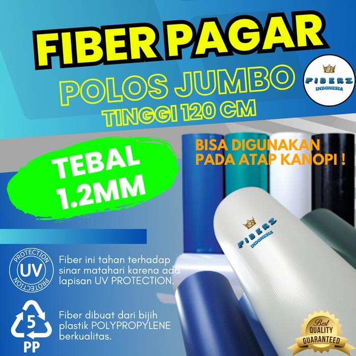 FIBERZ - TINGGI 120cm - Fiber Plastik Penutup Pagar JUMBO POLOS TEBAL 1.2mm Meteran
