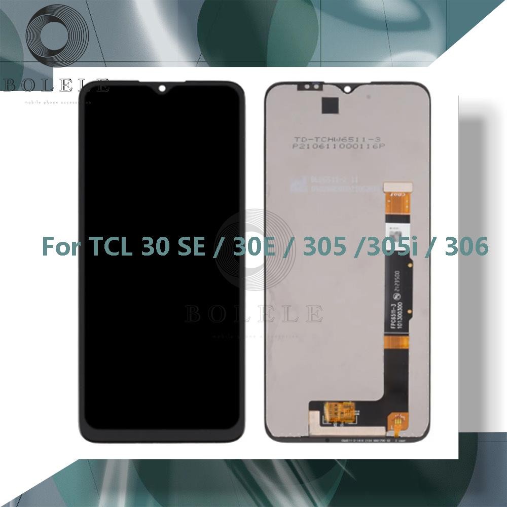 For TCL 30E 30SE 30 SE 305 305i 306 6102 6102A 6102D 6102H 6165 6127 LCD Display Touch Screen Panel 