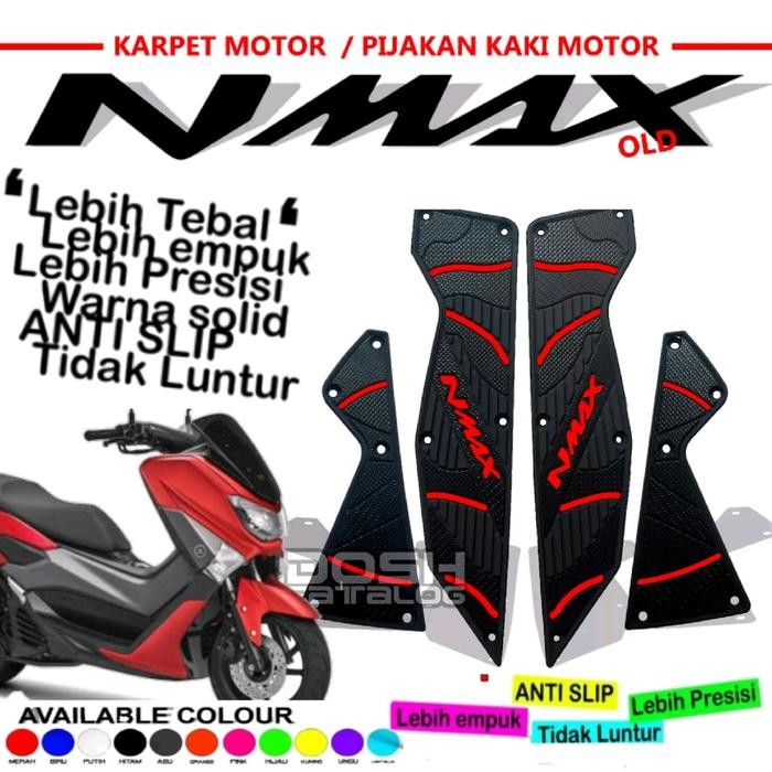 Pijakan Kaki Nmax 155 Old Variasi Motor Nmax Old Bahan Karet Karpet Motor Nmax Old Tahun 2016-2019