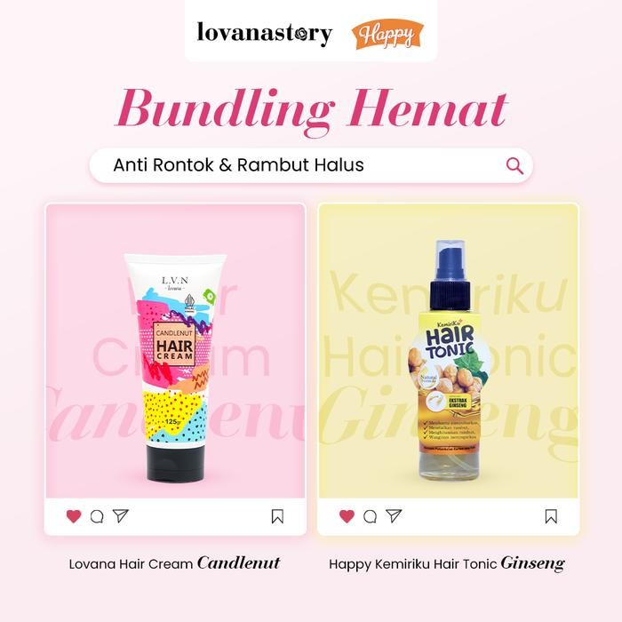 Bundling Happy Hair Tonic Kemiri & Lovana Hair Cream Candlenut - Anti Rontok & Rambut Halus