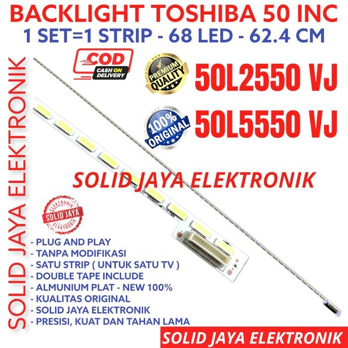 Terlaris BACKLIGHT TV LED TOSHIBA 50 INC 50L2550 50L5550 VJ VM 50L LAMPU BL IN SALE
