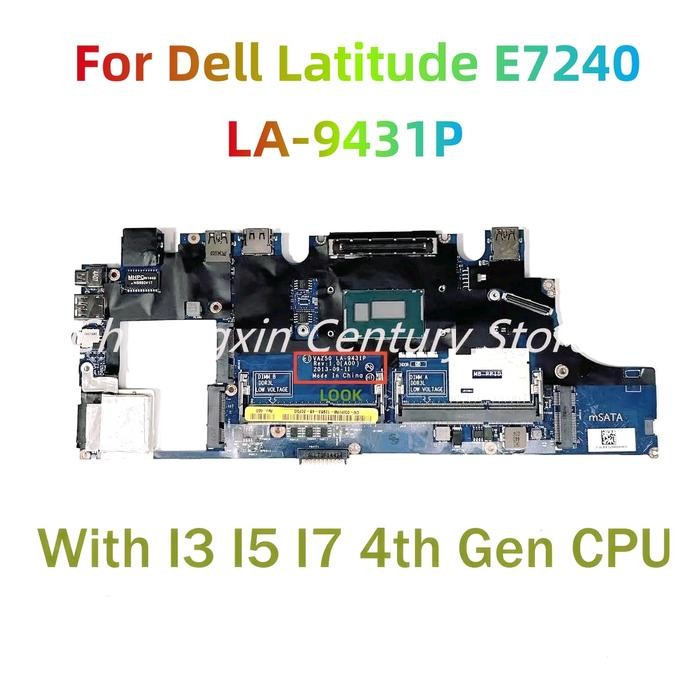 For Dell Latitude E7240   Laptop motherboard LA-9431P with With I3 I5 I7 4th Gen CPU 100% Tested Ful