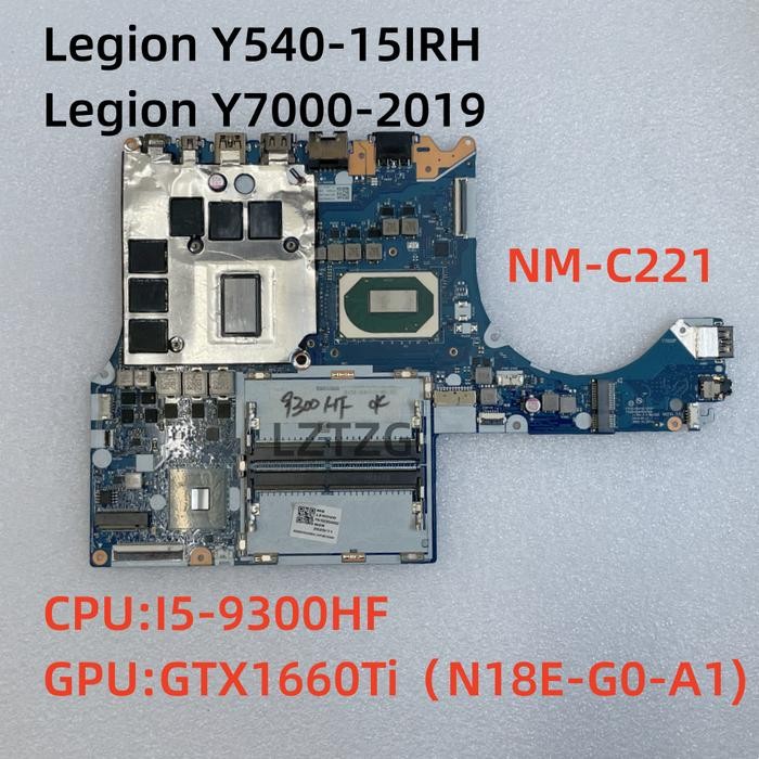 NM-C221 For Lenovo Legion Y540-15IRH/Legion Y7000-2019 Laptop Motherboard CPU I5-9300HF GTX1660Ti/RT