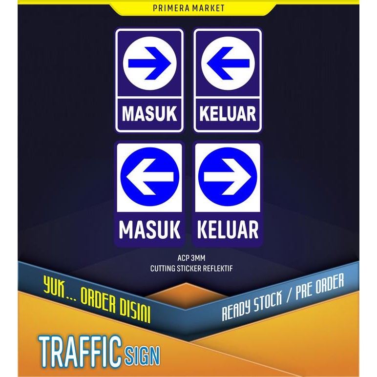 

RAMBU ATAU PAPAN PETUNJUK KELUAR MASUK B