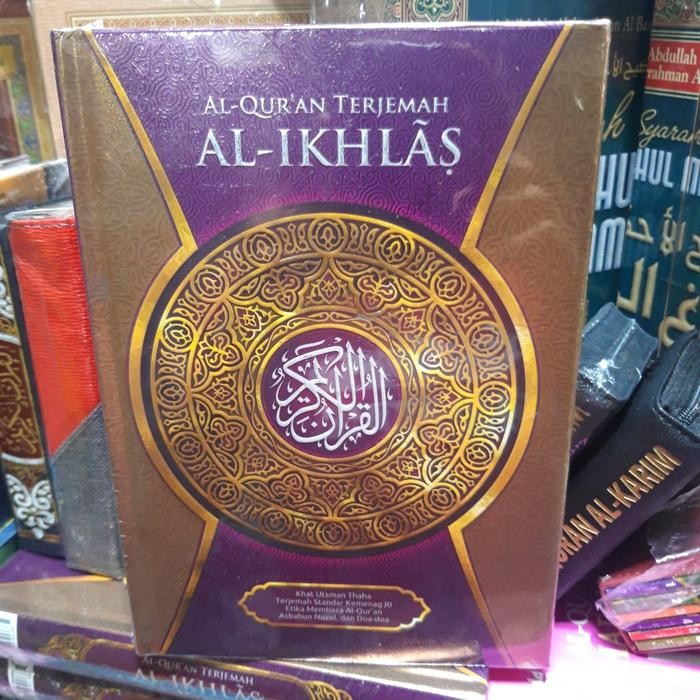 

Al-Qur'An Al-Ikhlas - Terjemah - Ukuran A5 !!