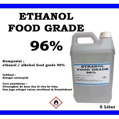 ALKOHOL 96% 5 LITER FOOD GRADE / ALKOHOL FOOD GRADE 96% / ETHANOL FOOD
