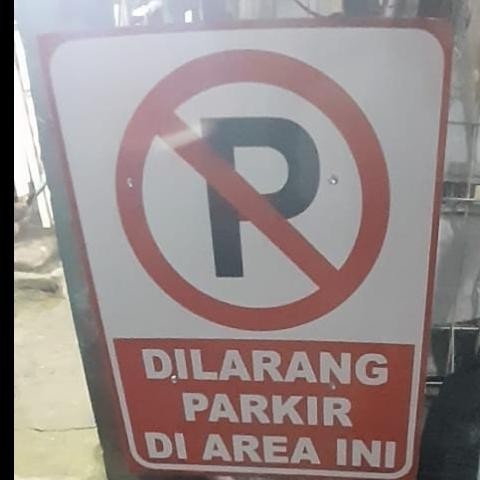 

Sign Plat Dilarang Parkir Diarea Ini Ukuran 40X60cm