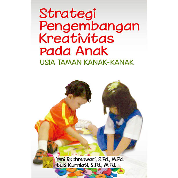 Strategi Pengembangan Kreativitas Pada Anak TK
