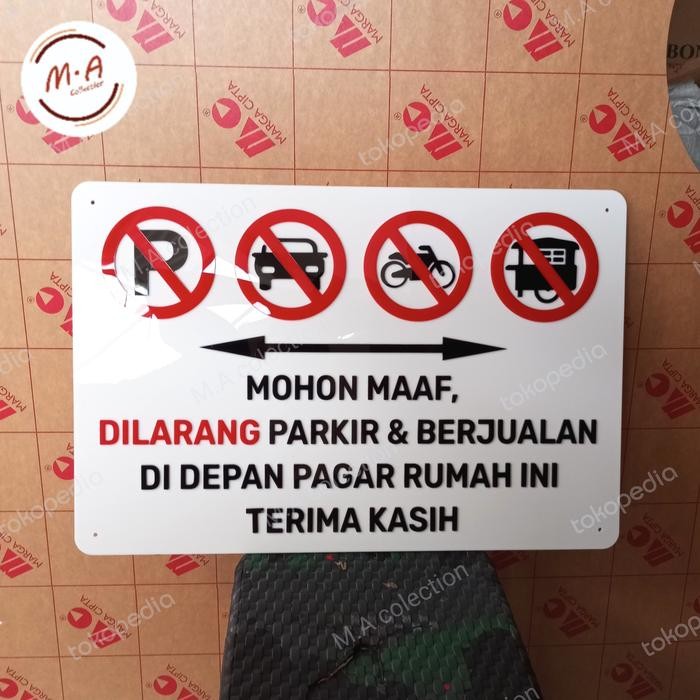 Dilarang Parkir & Berjualan Sign In Acrilik