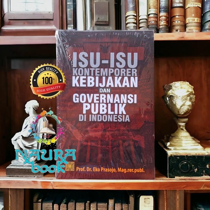 

SALE !!! ISU ISU KONTEMPORER KEBIJAKAN DAN GOVERNANSI PUBLIK READYY