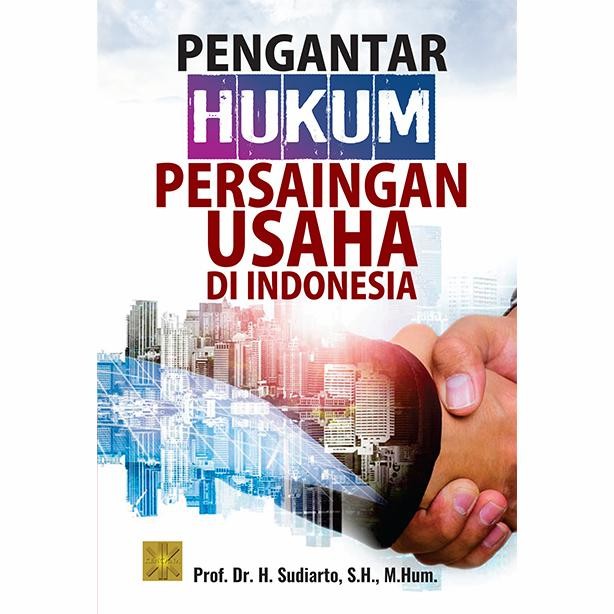 

SALE !!! BUKU PENGANTAR HUKUM PERSAINGAN USAHA DI INDONESIA-SUDIARTO READYY