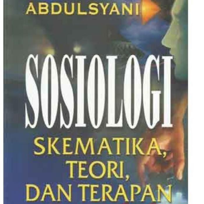 

SALE !!! BUKU SOSIOLOGI SKEMATIKA TEORI DAN TERAPAN ABDULSYANI ORI READYY