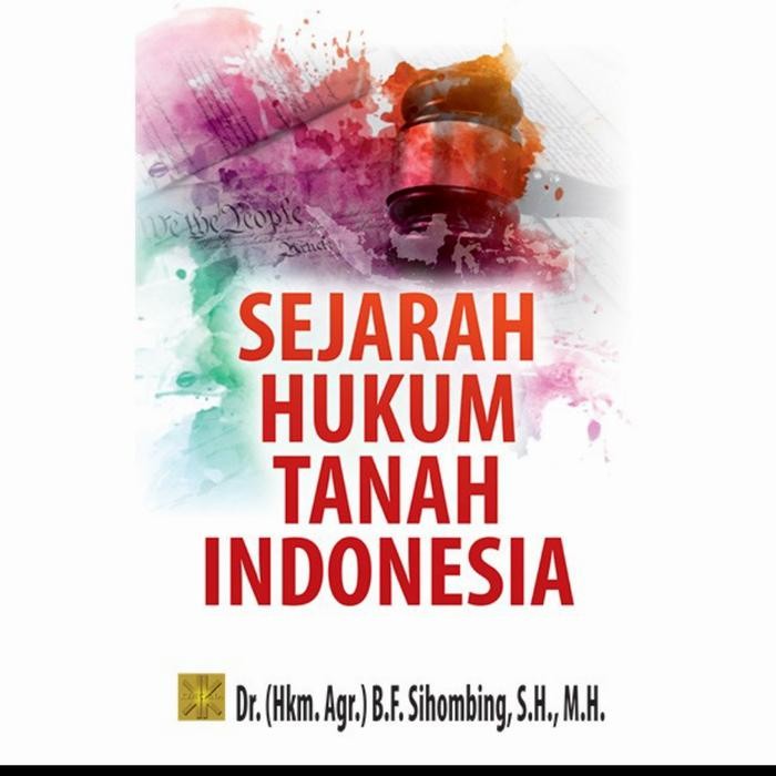

SALE !!! BUKU SEJARAH HUKUM TANAH INDONESIA. BY. B. F. SIHOMBING, SH READYY