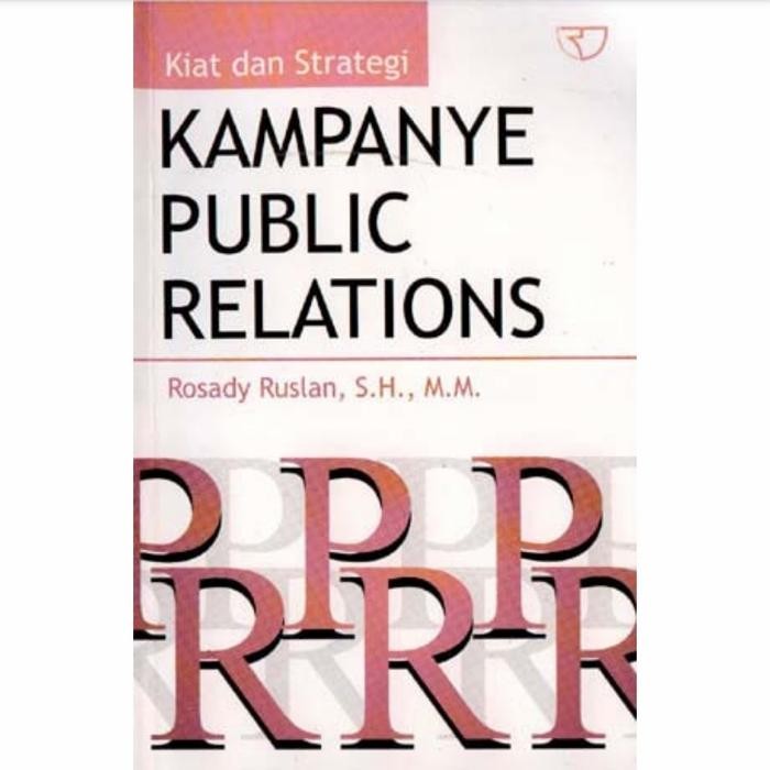 

SALE !!! BUKU KIAT DAN STRATEGI KAMPANYE PUBLIC RELATIONS-ROSADI RUSLAN ORIGINA READYY