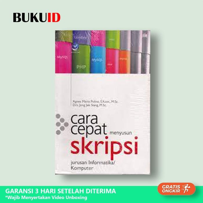 

Buku Cara Cepat Menyusun Skripsi Jurusan Informatika / Komputer