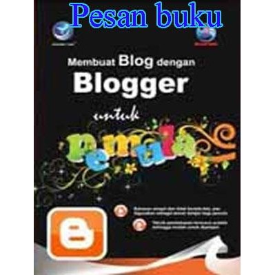 

Buku Membuat Blog dengan Blogger untuk Pemula